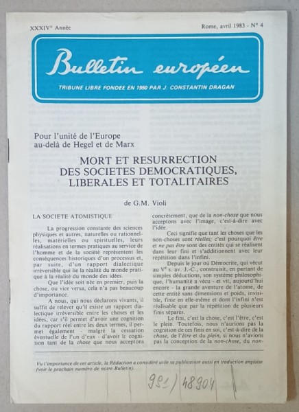 BULLETIN EUROPEEN , TRIBUNE LIBRE FONDEE EN 1950 PAR J. CONSTANTIN DRAGAN , NR. 4 , 1983