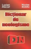 Cumpara ieftin Dictionar de neologisme/Lucian Pricop, Nicolae Boaru, Cartex