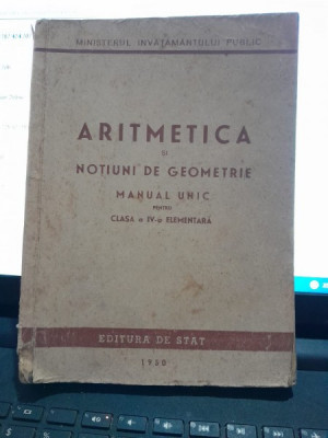 Aritmetica si notiuni de geometrie, manual unic pentru clasa a IV-a elementara foto