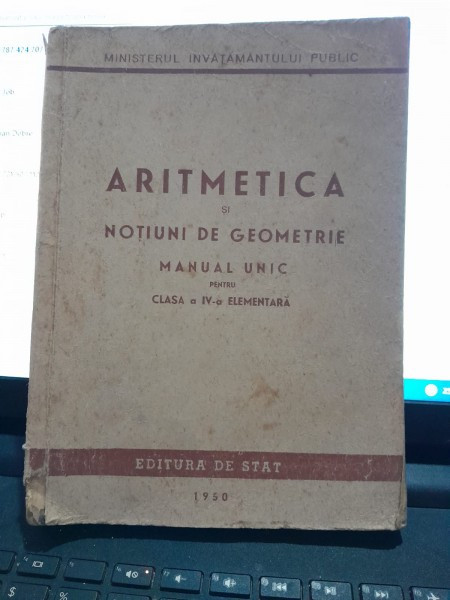 Aritmetica si notiuni de geometrie, manual unic pentru clasa a IV-a elementara