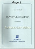 Cumpara ieftin Ouverture Italiana Lino Liviabella - Carte Muzica Italiana, Berben, Partitura