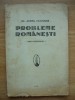 DR. AUREL GOCIMAN - PROBLEME ROMANESTI - trei conferinte - 1936