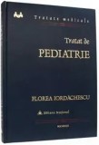 Tratat de Pediatrie - Florea Iordachescu - Universul Juridic