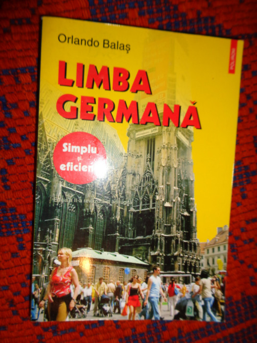 Limba germana /simplu si edicient -Orlando Balas /carte de invatat limba germana