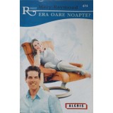 ERA OARE NOAPTE?-MARY RAYMOND-216079