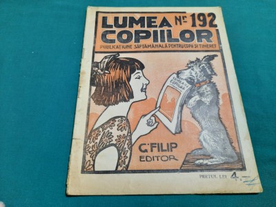 REVISTA LUMEA COPIILOR *ANUL IV /NR. 192/1924/G. FILIP EDITOR *DESENE DE MURNU foto