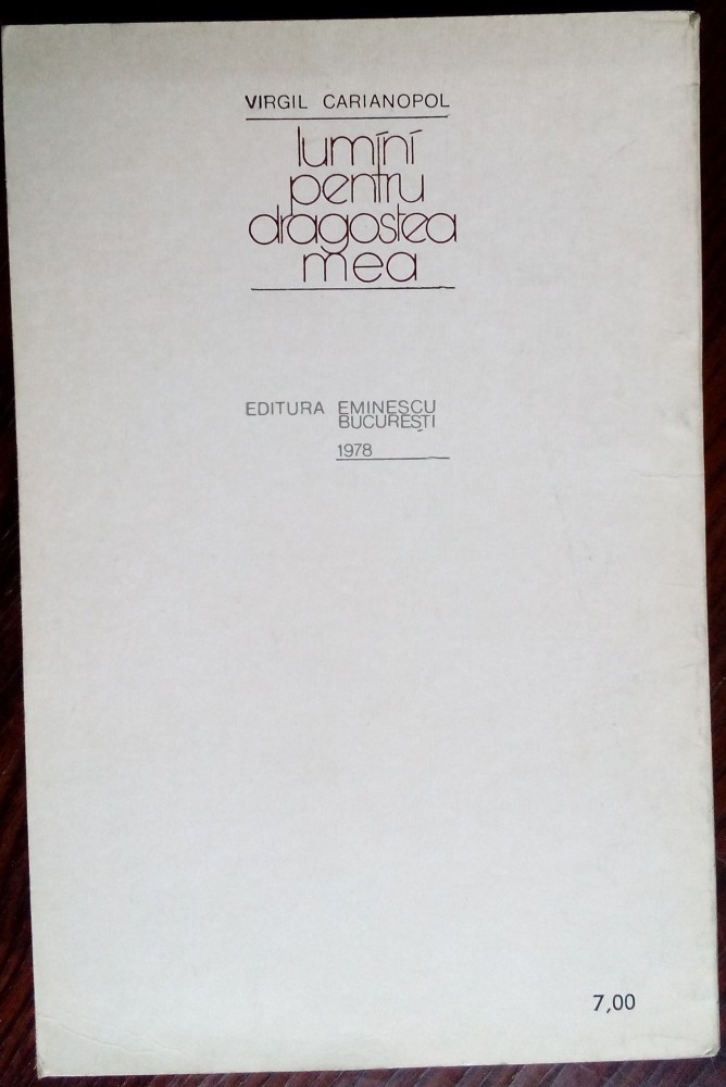 VIRGIL CARIANOPOL: LUMINI PENTRU DRAGOSTEA MEA(VERSURI  1978)[dedicatie/autograf]