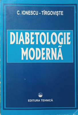DIABETOLOGIE MODERNA-C. IONESCU-TIRGOVISTE foto