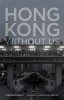 Hong Kong Without Us: A People&#039;s Poetry