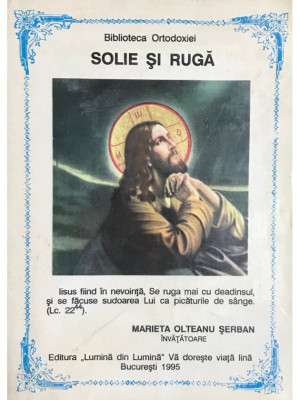 Marieta Olteanu Șerban - Solie și rugă (editia 1995) foto