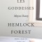 Moyra Davey: Les Goddesses/Hemlock Forest