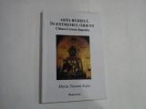 ARTA BUDISTA IN EXTREMUL ORIENT - CHINA-COREEA-JAPONIA - MARIA SUZANA SOPA