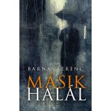 M&aacute;sik hal&aacute;l - Barn&aacute;s Ferenc