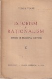 Tudor Vianu - Istorism si rationalism. Studiu de filozofia culturii (1938)