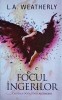 L. A. Weatherly - Focul ingerilor