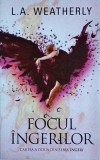 L. A. Weatherly - Focul ingerilor