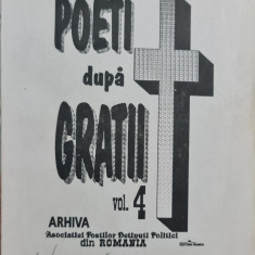 POETI DUPA GRATII VOL 4 1997 EDITURA RAMIDA DETINUTI POLITICI DETENTIE POLITICA