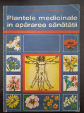 PLANTELE MEDICINALE IN APARAREA SANATATII - Corneliu Constantinescu