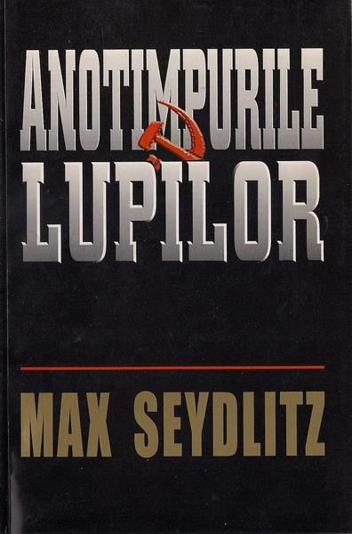 Max Seydlitz - Anotimpurile lupilor