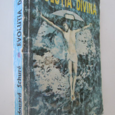Evolutia divina - de la Sfinx la Christos - Edouard Schure