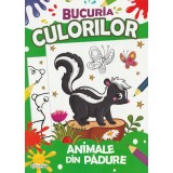 Bucuria culorilor. Animale din padure - Editura Erc Press