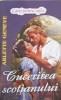 Cucerirea Scotianului Vol. 3, Arlette Geneve, Lider 2014, Roman de Dragoste, Serie Penword, Romance, Paperback