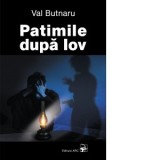 Patimile dupa Iov - Val Butnaru
