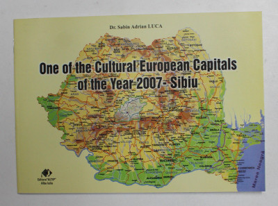 ONE OF THE CULTURAL EUROPEAN CAPITALS OF THE YEAR 2007 - SIBIU by Dr. SABIN ADRIAN LUCA , 2007 foto