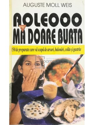 Auguste Moll Weis - Aoleooo ma doare burta (Editia: 1999) foto