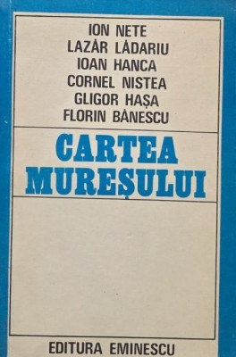 Cartea Muresului - Ion Nete (autograf Florin Banescu) foto