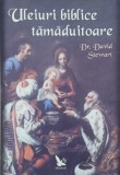 Carte Uleiuri biblice tamaduitoare - Autor David Stewart