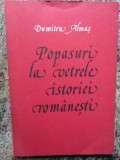 POPASURI LA VETRELE ISTORIEI ROMANESTI. PARTEA 1-DUMITRU ALMAS