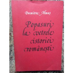 POPASURI LA VETRELE ISTORIEI ROMANESTI. PARTEA 1-DUMITRU ALMAS