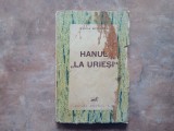 Horia Miclescu - Hanul "La Urieși" (1941) AUTOGRAF