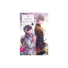 My Happy Marriage, Vol. 2 (Light Novel)