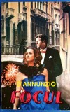 Focul - Gabriele D&#039;Annunzio, Editura Iulia 1993, Romana, 388 Pagini, Beletristica, Carte