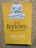 Despre fericire, viata si multe altele - Dalai Lama, Rajiv Mehrotra