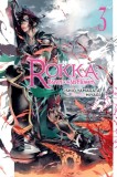 Rokka: Braves of the Six Flowers, Vol. 3 (Light Novel)