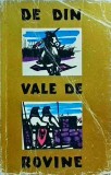 De din vale de Rovine. Culegere de legende, nuvele si evocari istorice