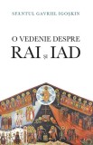 O vedenie despre Rai şi iad - Paperback brosat - *** - De Suflet