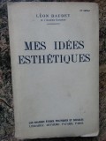 MES IDEES ESTHETIQUES - LEON DAUDET