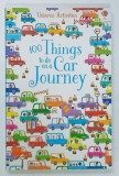 100 THINGS TO DO ON A CAR JOURNEY by SAM SMITH , illustrated by NON FIGG and MOLLY SAGE , 2016