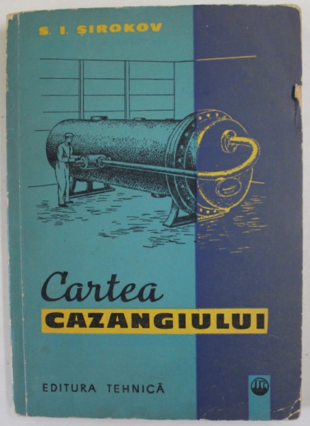 CARTEA CAZANGIULUI de S.I. SIROKOV , 1962