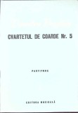 CVARTETUL DE COARDE NR.5 (PARTITURA MUZICALA CU DEDICATIA AUTORULUI)-DUMITRU BUGHICI-349688