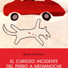 El curioso incidente del perro a medianoche | Mark Haddon