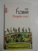 DEGETE MICI - FILIP FLORIAN, Polirom
