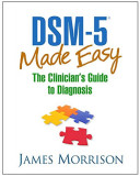DSM-5 Made Easy | James Morrison, Guilford Publications