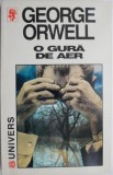 Carte Beletristica: O gura de aer de George Orwell
