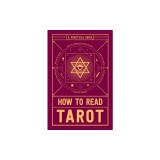 How to Read Tarot: A Practical Guide