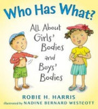 Who Has What?: All about Girls&#039; Bodies and Boys&#039; Bodies